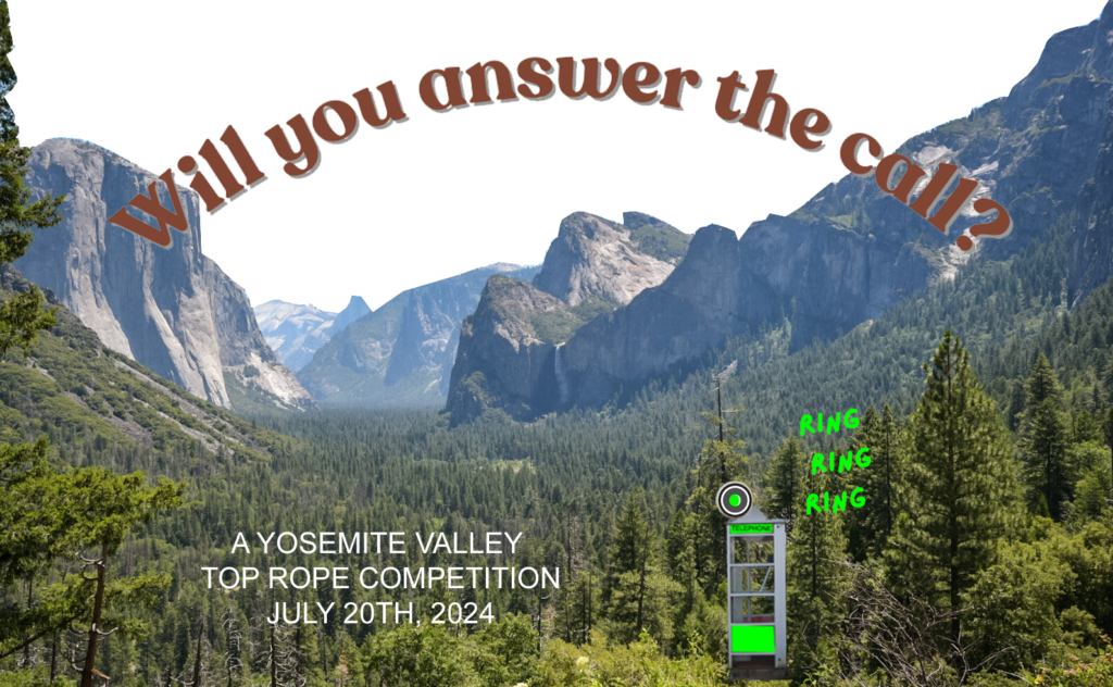 Will you answer the call? Yosemite Valley Top Rope Comp 2024