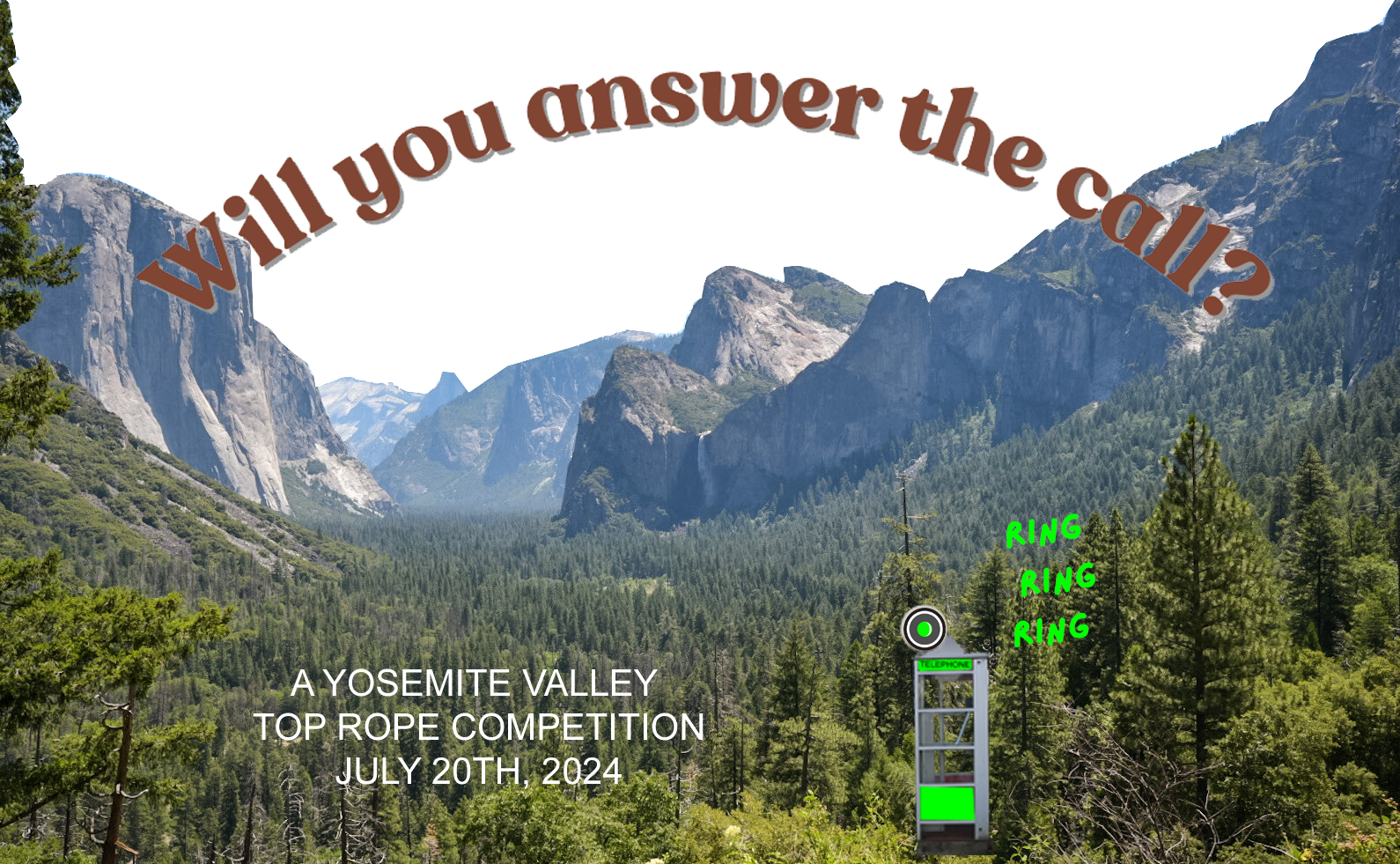 Will you answer the call? Yosemite Valley Top Rope Comp 2024